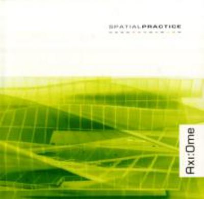 Spatial Practice Axi 