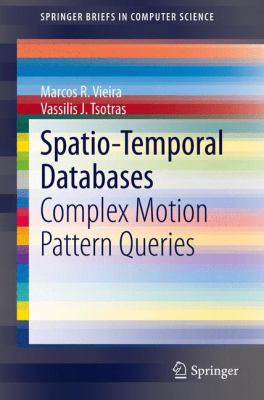 Spatio Temporal Databases Tsotras Vassilis J 