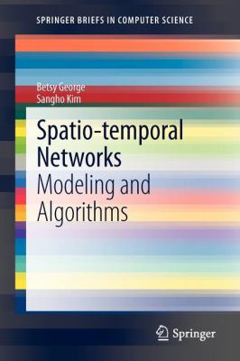 Spatio Temporal Networks George Betsy 