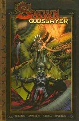 Spawn Godslayer Volume 1 Holguin Brian 