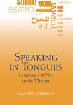 Speaking in Tongues Carlson Marvin A 