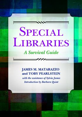 Special Libraries Matarazzo James M 