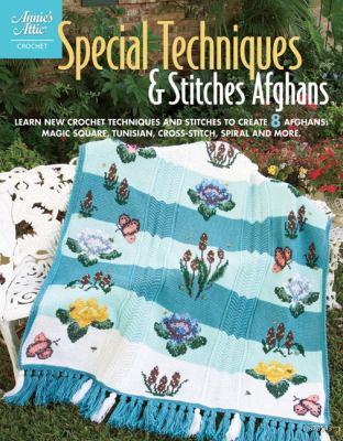 Special Techniques Stitches Afghans 