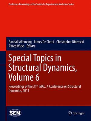Special Topics in Structural Dynamics Volume 6 