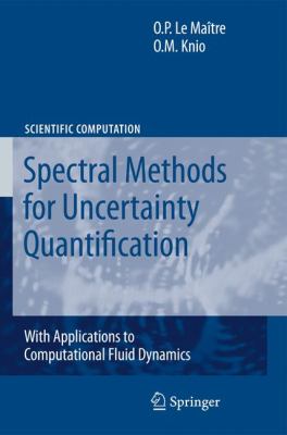 Spectral Methods for Uncertainty Quantification 