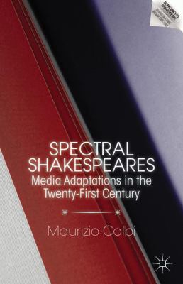 Spectral Shakespeares Calbi Maurizio 