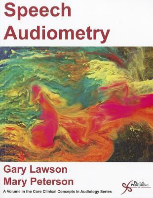 Speech Audiometry Lawson Gary 