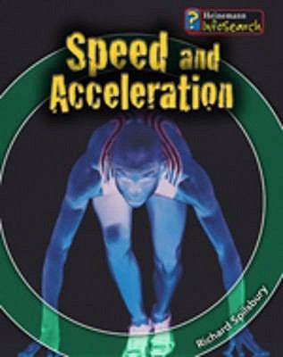 Speed and Acceleration Spilsbury Richard 