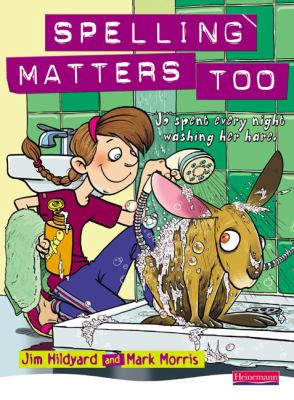 Spelling Matters Too Student Book Hildyard Jim 