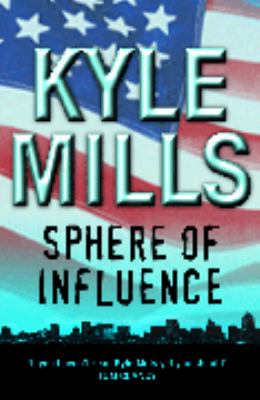 Sphere of Influence Kyle Mills 