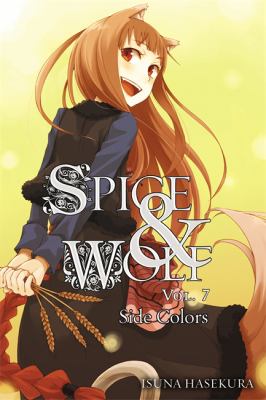 Spice and Wolf Vol 7 Hasekura Isuna 