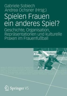 Spielen Frauen Ein Anderes Spiel Sobiech Gabriele 