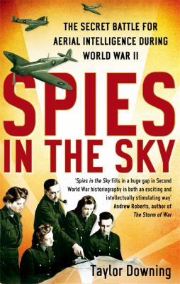 Spies in the Sky Downing Taylor 