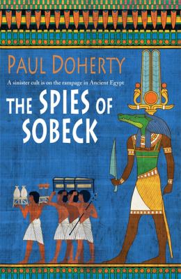 Spies of Sobeck Amerotke 7 Paul Doherty 