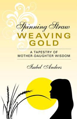 Spinning Straw Weaving Gold Anders Isabel 