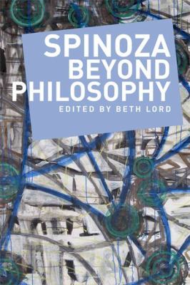 Spinoza Beyond Philosophy Lord Beth 