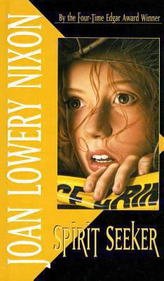 Spirit Seeker Nixon Joan Lowery 