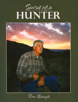 Spirit of a Hunter Baugh Tim 