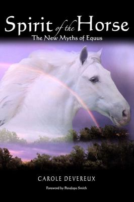 Spirit of the Horse Devereux Carole 