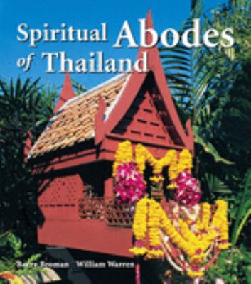 Spiritual Abodes of Thailand William Warren 