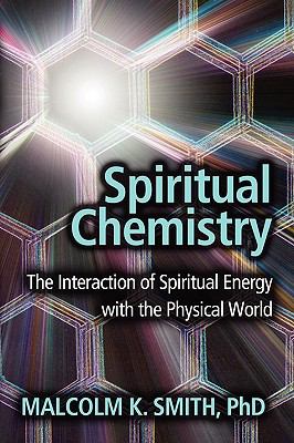 Spiritual Chemistry Smith Malcolm K 