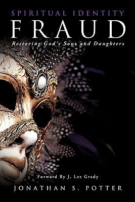 Spiritual Identity Fraud Potter Jonathan S 