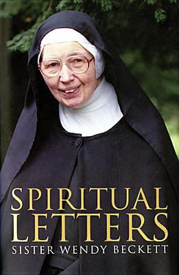 Spiritual Letters Sr Wendy Beckett 