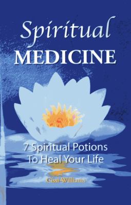 Spiritual Medicine Williams Cissi 