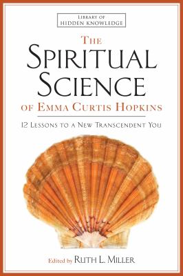 Spiritual Science of Emma Curtis Hopkins 