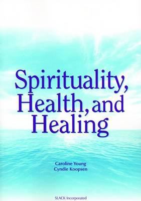 Spirituality Health and Healing Young Caroline 