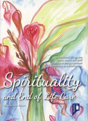 Spirituality and End of Life Care 