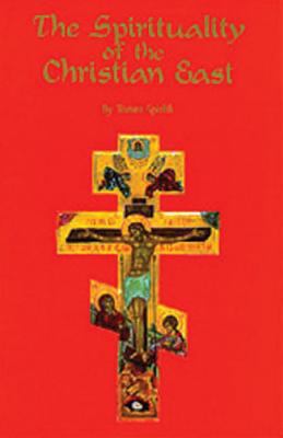 Spirituality of the Christian East Spidlik Thomas 