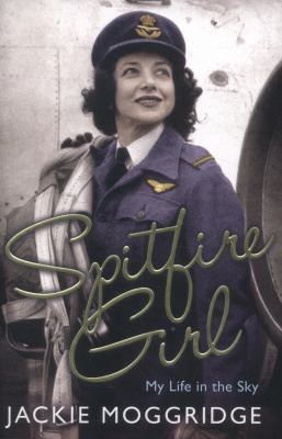 Spitfire Girl Jackie Moggridge 