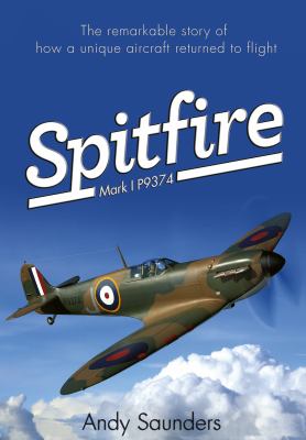 Spitfire Mark I P9374 Saunders Andy 