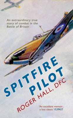 Spitfire Pilot Hall Roger M D 