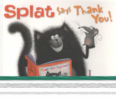 Splat Says Thank You Scotton Rob 