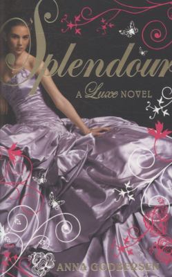 Splendour Godbersen Anna 