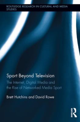 Sport Beyond Television Hutchins Brett 