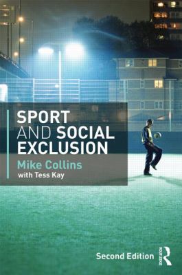 Sport and Social Exclusion Collins Mike 