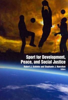 Sport for Development Peace and Social Justice 