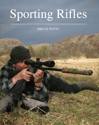 Sporting Rifles Potts Bruce 