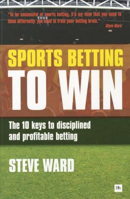 Sports Betting to Win Ward Steve 