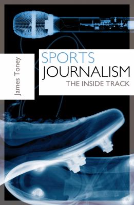 Sports Journalism Toney James 