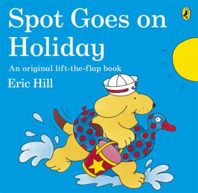 Spot Goes on Holiday Hill Eric 