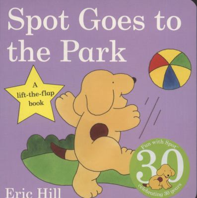 Spot Goes to the Park Hill Eric 