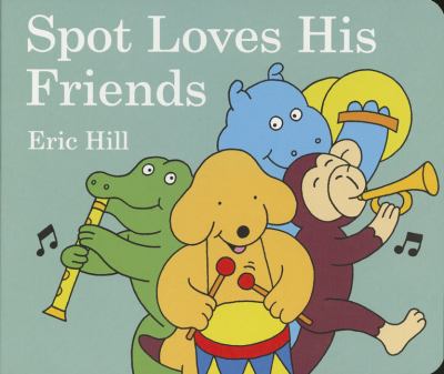 Spot Loves His Friends 