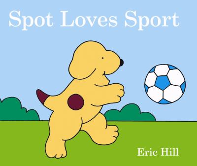 Spot Loves Sport Hill Eric 