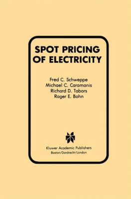Spot Pricing of Electricity Bohn Roger E 