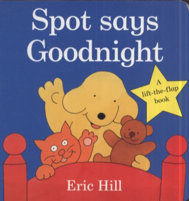 Spot Says Goodnight Hill Eric 