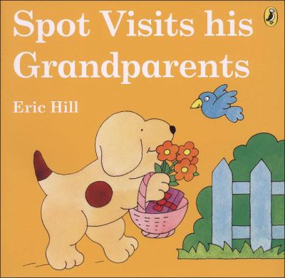 Spot Visits His Grandparents 